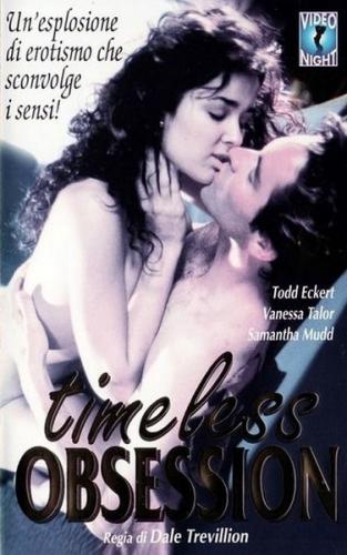 Timeless Obsession / Бесконечное наваждение