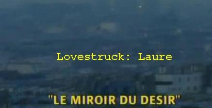 Le miroir du désirLovestruck: Laure / Зеркало желаний